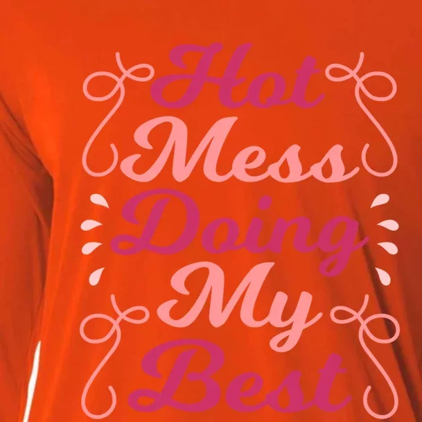 Hot Mess Doing My Best Mom Life Cute Gift Cooling Performance Long Sleeve Crew