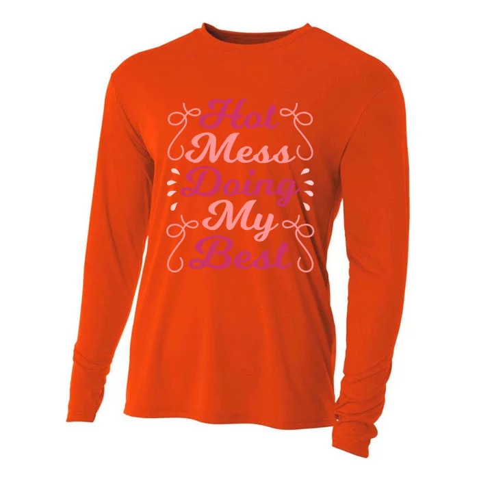 Hot Mess Doing My Best Mom Life Cute Gift Cooling Performance Long Sleeve Crew