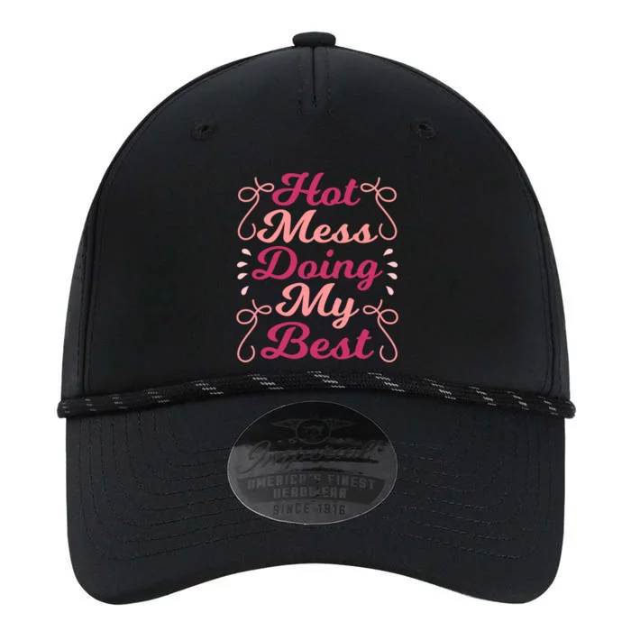 Hot Mess Doing My Best Mom Life Cute Gift Performance The Dyno Cap