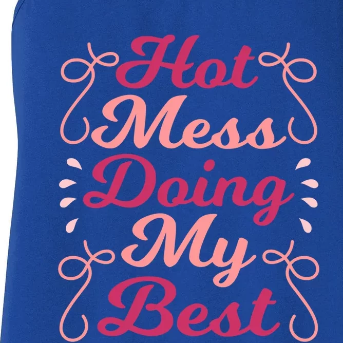 Hot Mess Doing My Best Mom Life Cute Gift Women's Racerback Tank