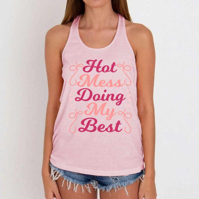 Hot Mess Doing My Best Mom Life Cute Gift Women's Knotted Racerback Tank