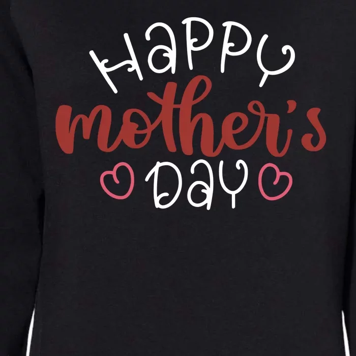 Happy Mothers Day Special Gift Womens California Wash Sweatshirt