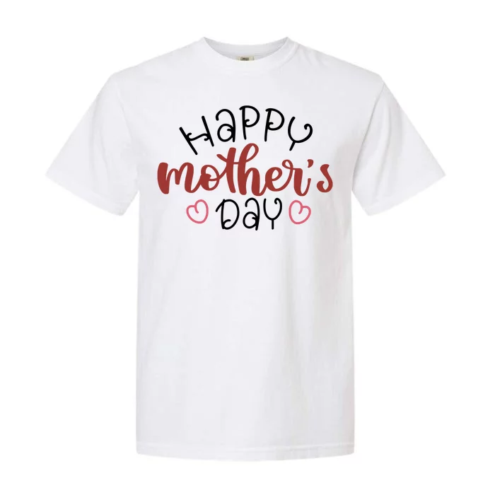 Happy Mothers Day Special Gift Garment-Dyed Heavyweight T-Shirt