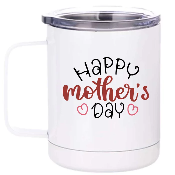 Happy Mothers Day Special Gift Front & Back 12oz Stainless Steel Tumbler Cup