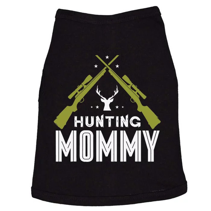 Hunting Mommy Deer Hunter Hunt Hunters Mom Mother Mama Doggie Tank