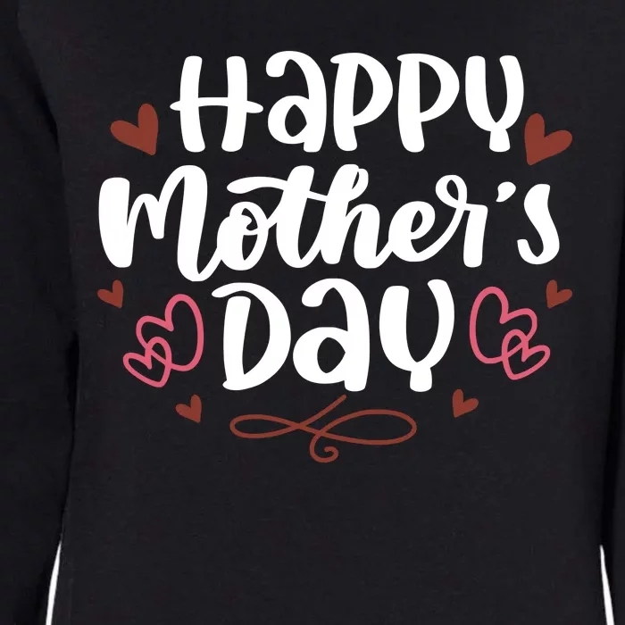 Happy Mother's Day Cute Gift For Mom Womens California Wash Sweatshirt