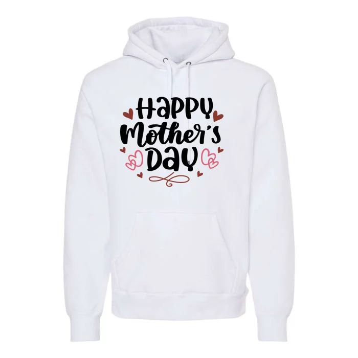 Happy Mother's Day Cute Gift For Mom Premium Hoodie