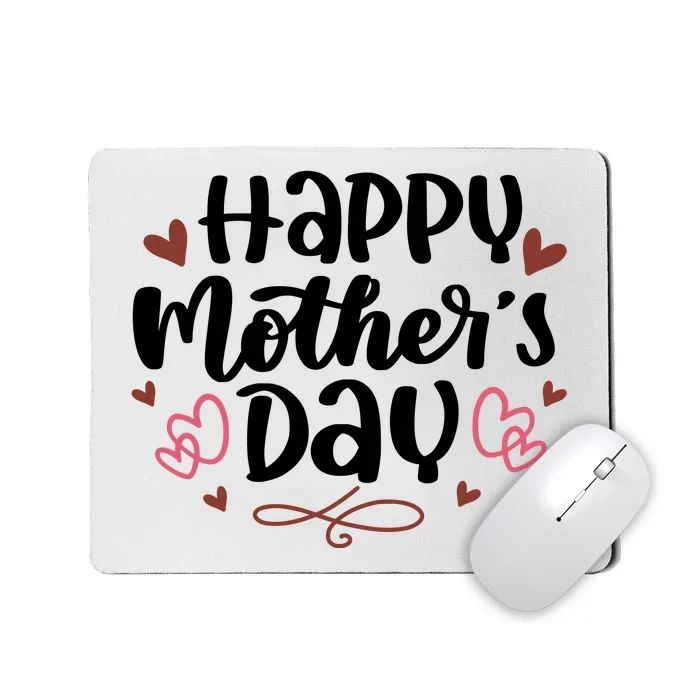 Happy Mother's Day Cute Gift For Mom Mousepad