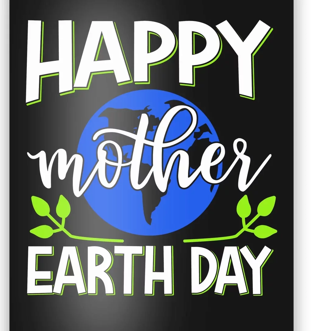 Happy Mother Earth Day Poster