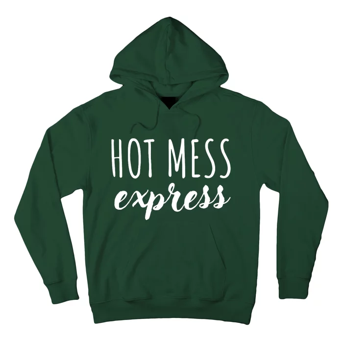 Hot Mess Express Hoodie