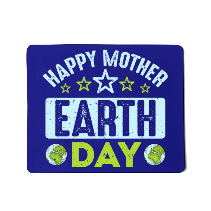 Happy Mother Earth Day Environtal Gift Mousepad