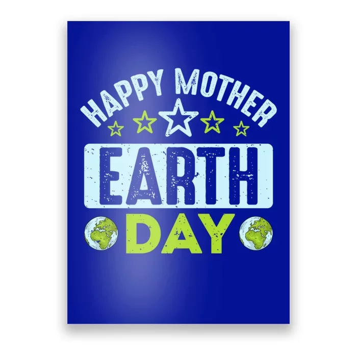 Happy Mother Earth Day Environtal Gift Poster