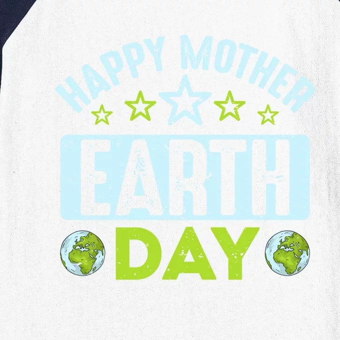 Happy Mother Earth Day Environtal Gift Baseball Sleeve Shirt