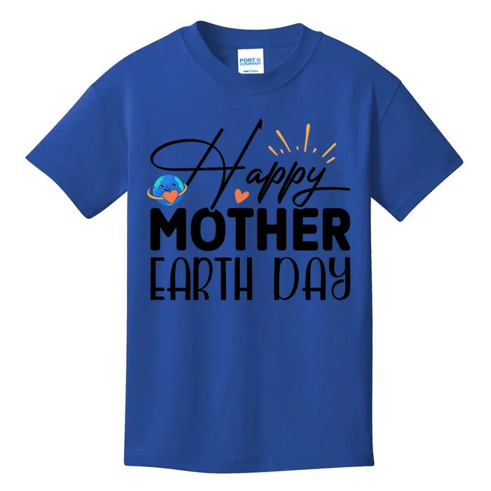 Happy Mother Earth Day Gift Nature Lovers Gift Kids T-Shirt