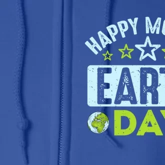 Happy Mother Earth Day Environtal Gift Full Zip Hoodie