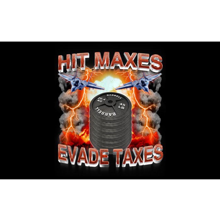 Hit Maxes Evade Taxes Bumper Sticker