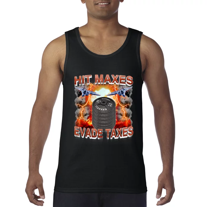 Hit Maxes Evade Taxes Tank Top