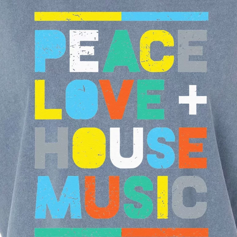 House Music EDM DJ Peace Love & House Music Garment-Dyed Women's Muscle Tee