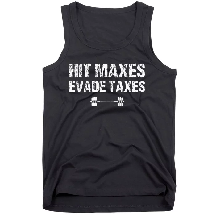 Hit Maxes Evade Taxes Funny Apparel Vintage Tank Top