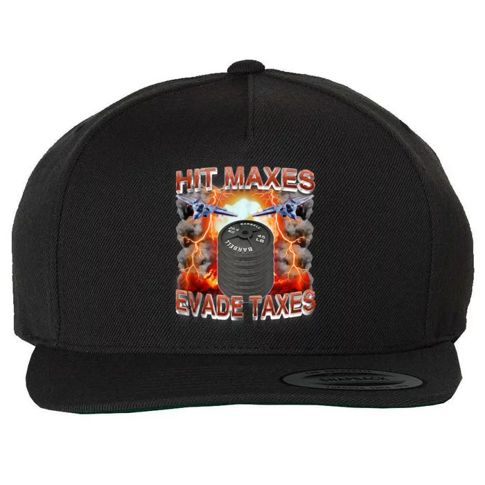 Hit Maxes Evade Taxes Wool Snapback Cap