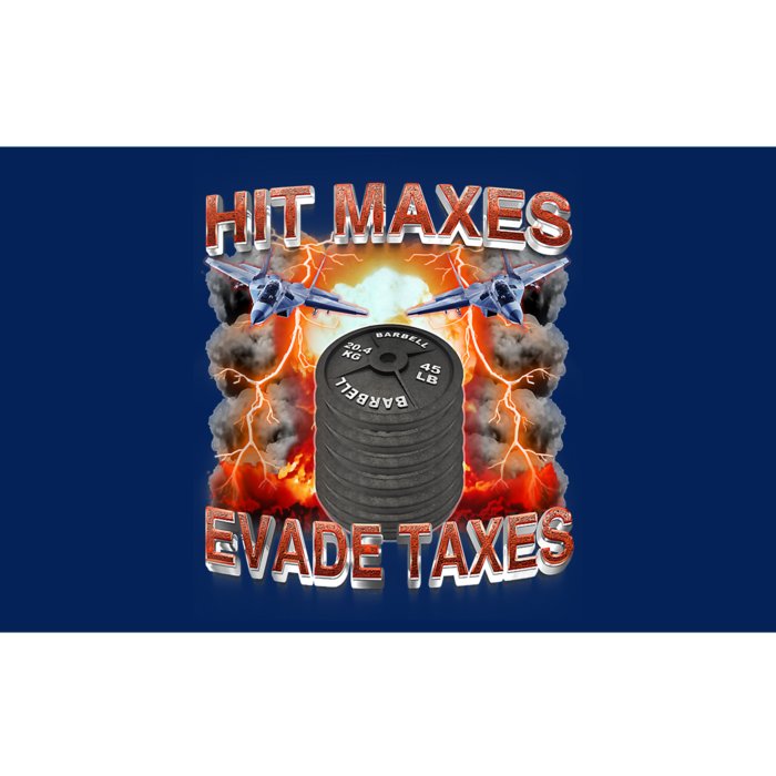 Hit Maxes Evade Taxes Bumper Sticker