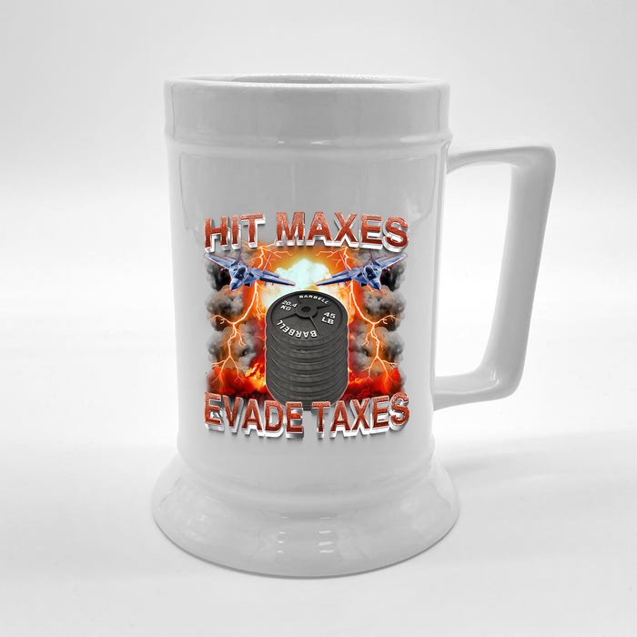 Hit Maxes Evade Taxes Front & Back Beer Stein