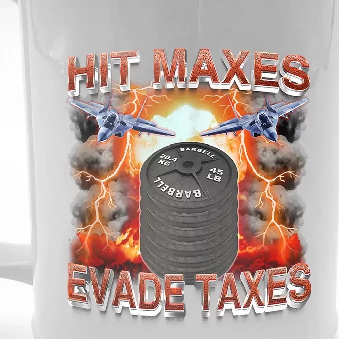 Hit Maxes Evade Taxes Front & Back Beer Stein