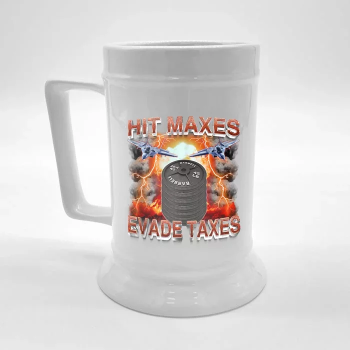 Hit Maxes Evade Taxes Front & Back Beer Stein