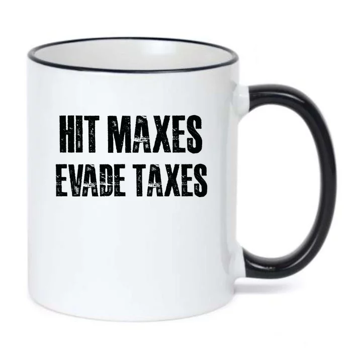 Hit Maxes Evade Taxes Funny Gym Fitness Retro Workout Cool Gift Black Color Changing Mug