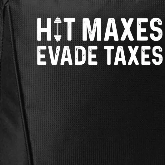 Hit Maxes Evade Taxes Gym Bodybuilding City Backpack