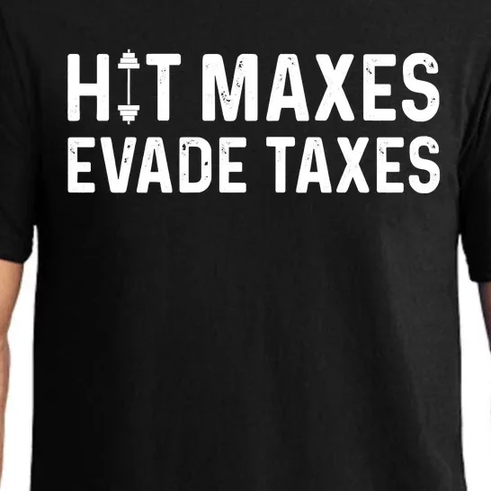 Hit Maxes Evade Taxes Gym Bodybuilding Pajama Set