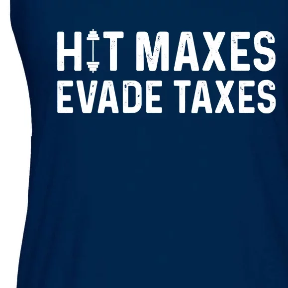 Hit Maxes Evade Taxes Gym Bodybuilding Ladies Essential Flowy Tank