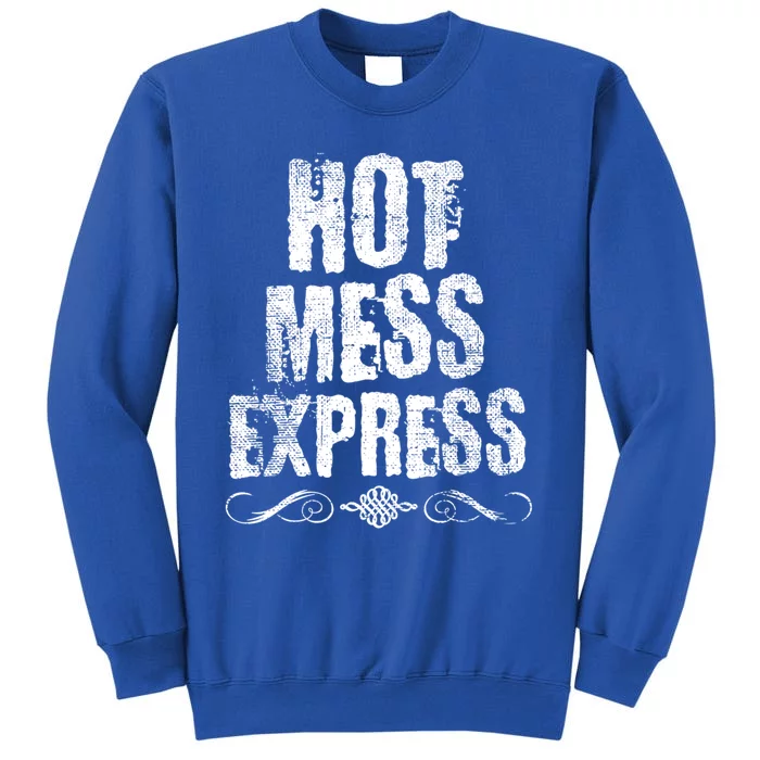 Hot Mess Express Scroll Gift Sweatshirt