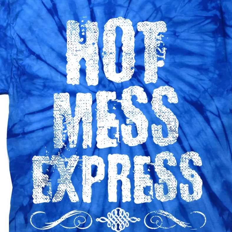 Hot Mess Express Scroll Gift Tie-Dye T-Shirt