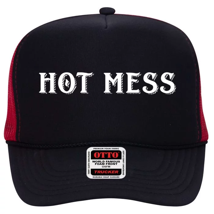 Hot Mess Funny Mothers Day Costume For Mom / Sister Hot Mess Meaningful Gift High Crown Mesh Trucker Hat