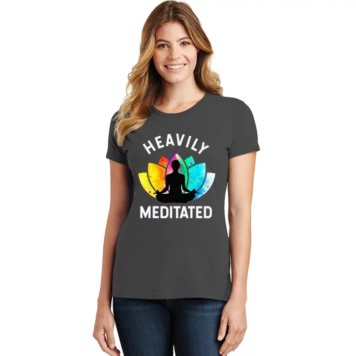 Heavily Meditated Funny Meditation & Yoga Gift Women's T-Shirt