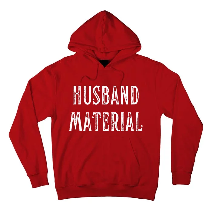 Husband Material Funny Christmas Gift For Him Tall Hoodie