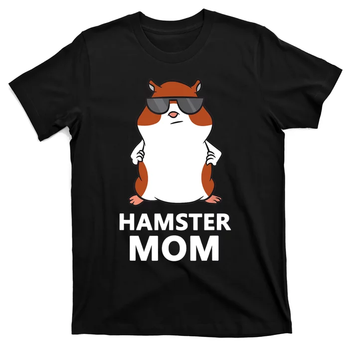 Hamster Mom Funny Pet Hamster Mom T-Shirt