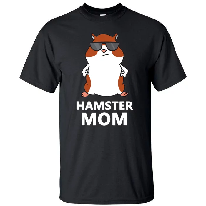 Hamster Mom Funny Pet Hamster Mom Tall T-Shirt