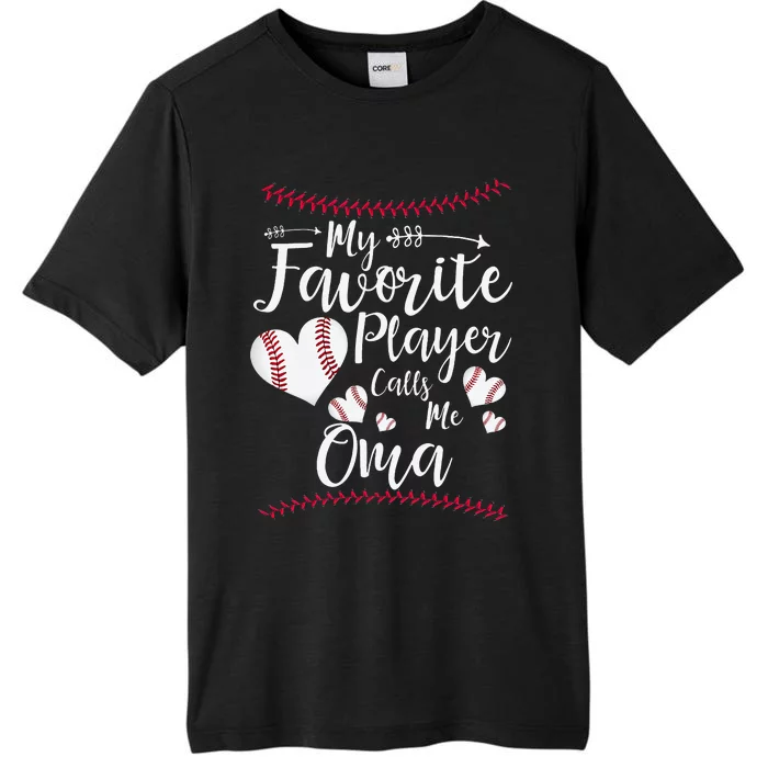 Heart My Favorite Player Calls Me Oma Baseball ChromaSoft Performance T-Shirt