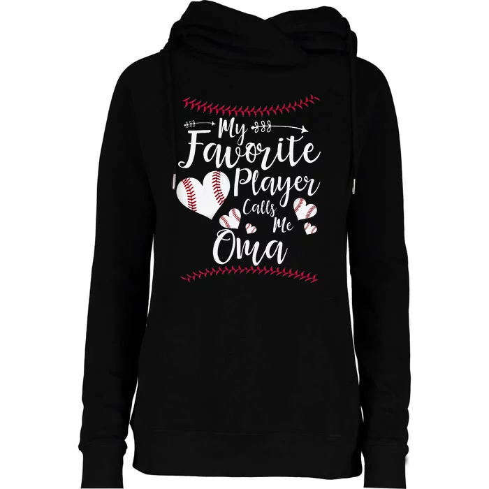 Heart My Favorite Player Calls Me Oma Baseball Womens Funnel Neck Pullover Hood