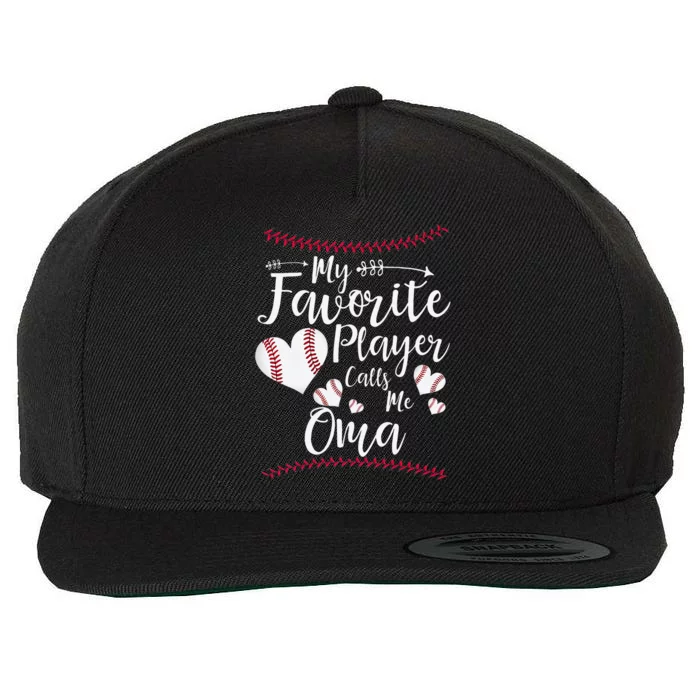 Heart My Favorite Player Calls Me Oma Baseball Wool Snapback Cap