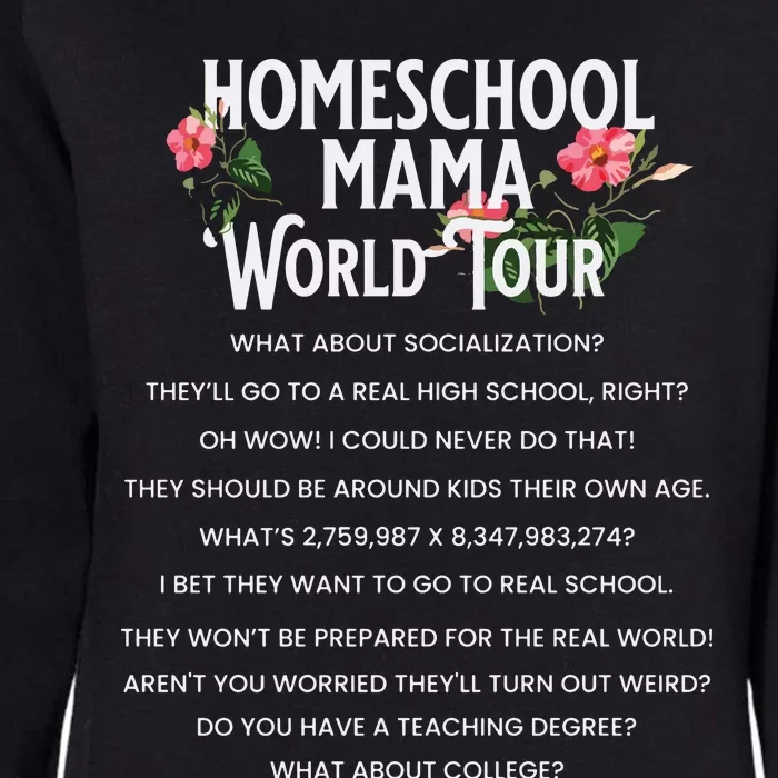 Homeschool Mom Funny Homeschool Motherhood World Womens California Wash Sweatshirt