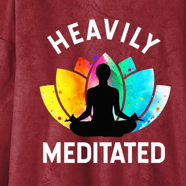 Heavily Meditated Funny Meditation & Yoga Gift Hooded Wearable Blanket