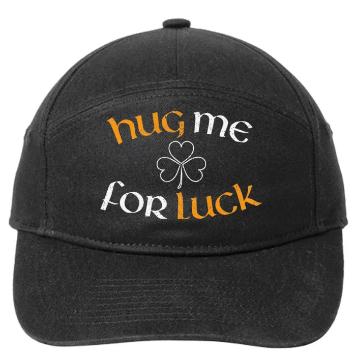 Hug Me For Luck St Patricks Day Irish Celebration 7-Panel Snapback Hat