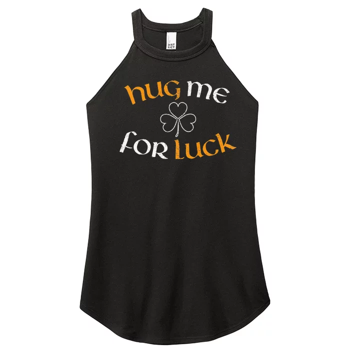 Hug Me For Luck St Patricks Day Irish Celebration Women’s Perfect Tri Rocker Tank