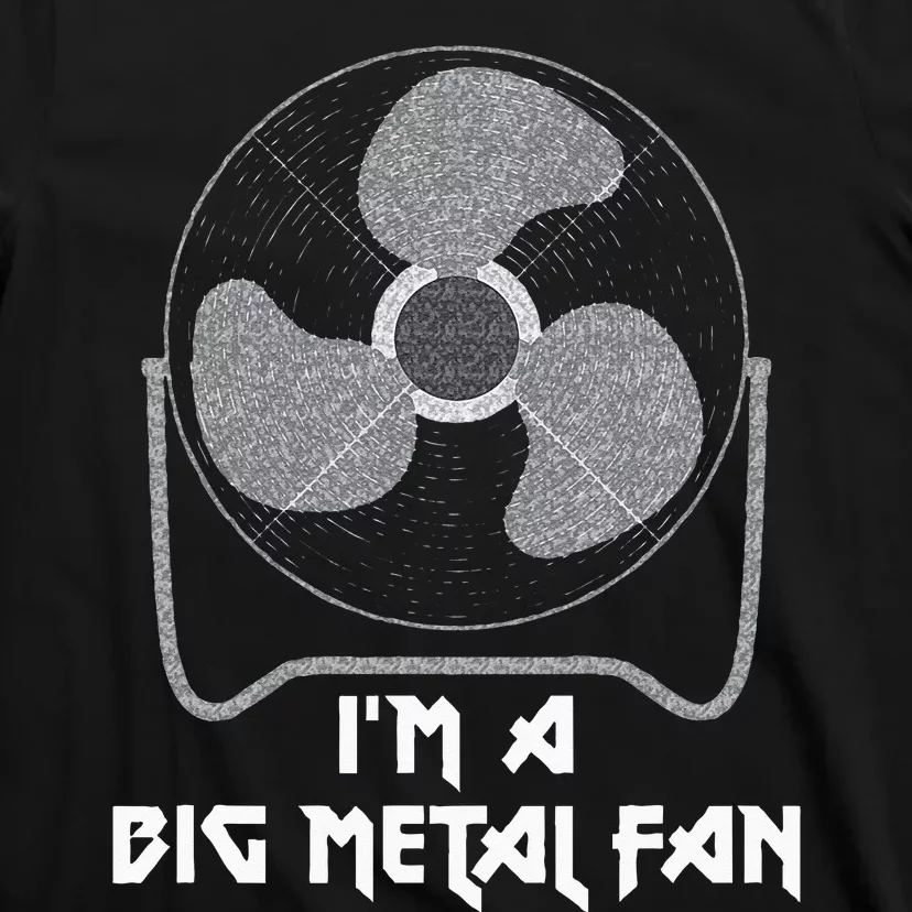 Heavy Metal Fan Big Metal Fan Funny Music Rock And Roll T-Shirt