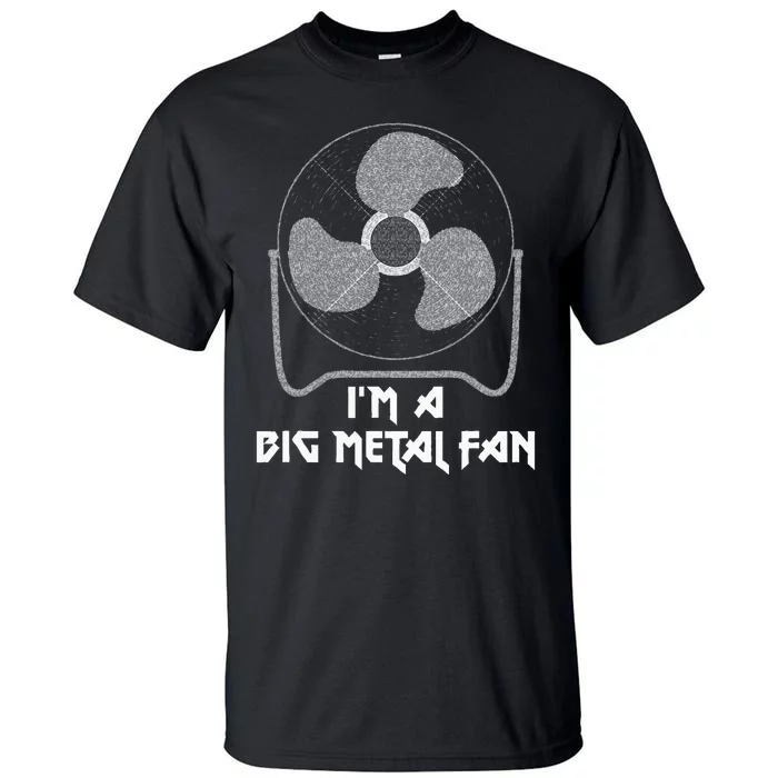 Heavy Metal Fan Big Metal Fan Funny Music Rock And Roll Tall T-Shirt