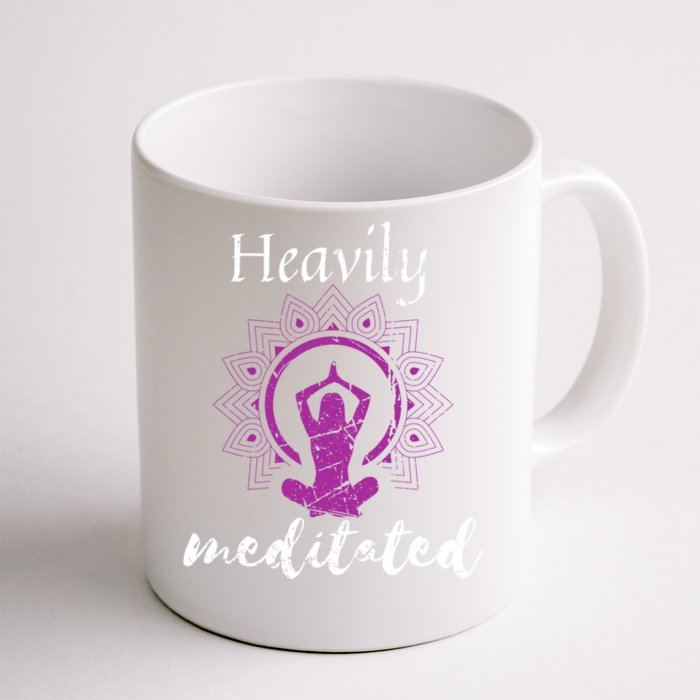 Heavily Meditation Funny Yoga Funny Gift Spiritual Meditated Gift Front & Back Coffee Mug