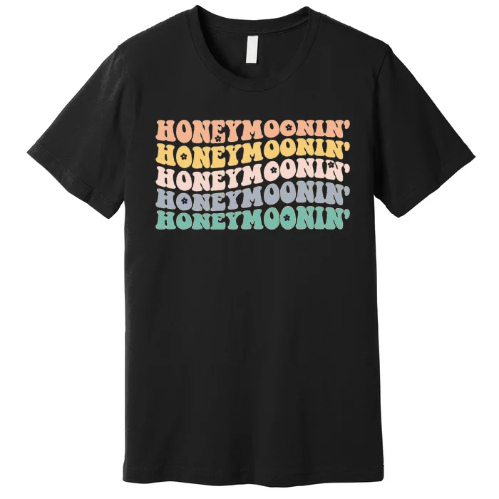 Honey Moonin Fun Honeymooning Honeymoon Vacation Premium T-Shirt